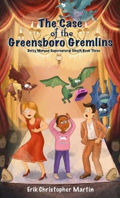 The Case of the Greensboro Gremlins - Martin, Erik