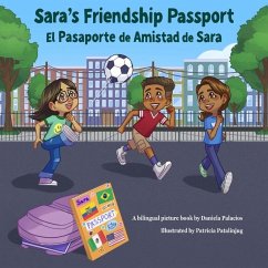 Sara's Friendship Passport / El Pasaporte de Amistad de Sara - Palacios, Daniela