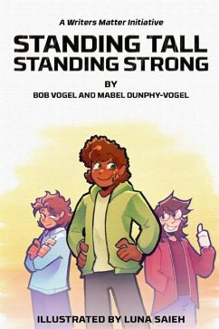 Standing Tall, Standing Strong - Dunphy Vogel, Mabel; Vogel, Bob