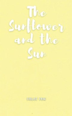 The Sunflower and the Sun - Dow, Chloe