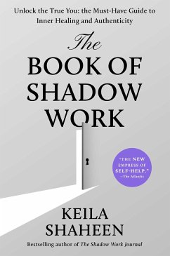 The Book of Shadow Work - Shaheen, Keila