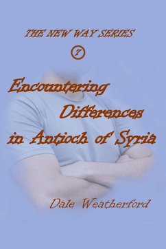 Encountering Differences in Antioch of Syria - Weatherford, Dale