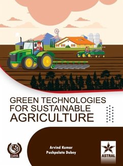 Green Technologies for Sustainable Agriculture - Kumar, Arvind; Dubey, Pushpalata