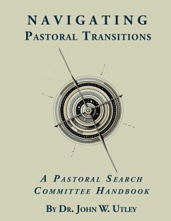 Navigating Pastoral Transitions - Utley, John