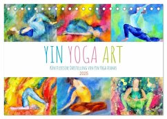 Yin Yoga Art - Künstlerische Darstellung von Yin Yoga Asanas (Tischkalender 2025 DIN A5 quer), CALVENDO Monatskalender