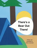 There's a Bear Out There