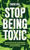 Stop Being Toxic