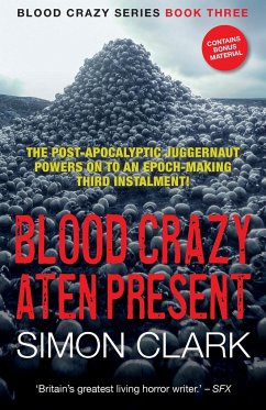 Blood Crazy Aten Present - Clark, Simon