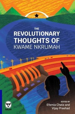 The Revolutionary Thoughts of Kwame Nkrumah - Nkrumah, Kwame