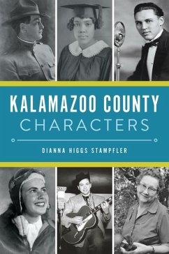 Kalamazoo County Characters - Stampfler, Dianna Higgs