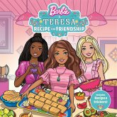 Barbie and Teresa: Recipe for Friendship Barbie and Teresa: Recipe for Friendship
