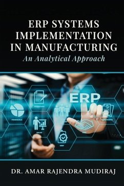 ERP Systems Implementation in Manufacturing - Amar Rajendra Mudiraj