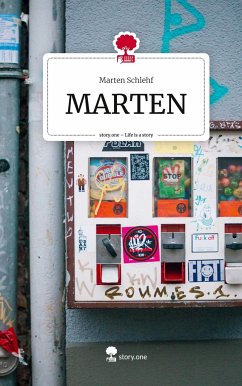 MARTEN. Life is a Story - story.one - Schlehf, Marten