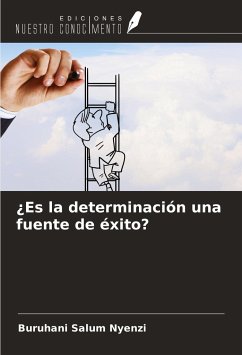 ¿Es la determinación una fuente de éxito? - Nyenzi, Buruhani Salum