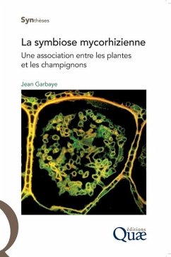 La symbiose mycorhizienne - Garbaye, Jean