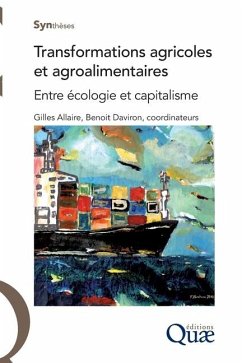 Transformations agricoles et agroalimentaires - Allaires, Gilles; Daviron, Benoit