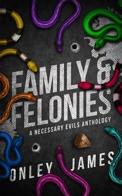 Family & Felonies - James, Onley