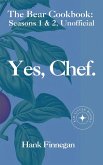 Yes, Chef. The Bear Cookbook