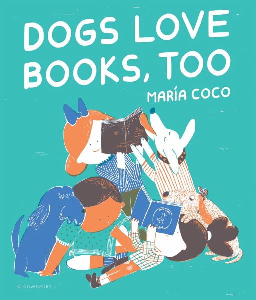 Dogs Love Books, Too Dogs Love Books, Too