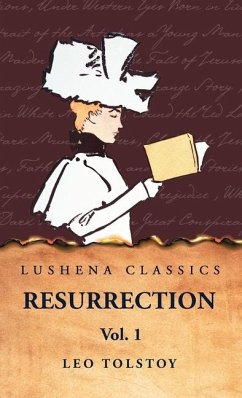 Resurrection Vol. 1 - Leo Tolstoy