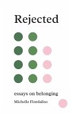 Rejected Rejected