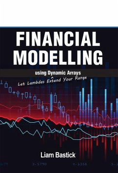 Financial Modelling Using Dynamic Arrays - Bastick, Liam