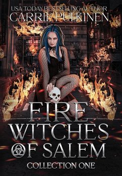 Fire Witches of Salem Collection One - Pulkinen, Carrie