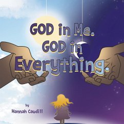 God in Me. God in Everything - Caudill, Hannah