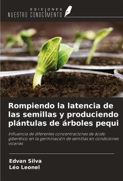 Rompiendo la latencia de las semillas y produciendo plántulas de árboles pequi - Silva, Edvan; Leonel, Léo