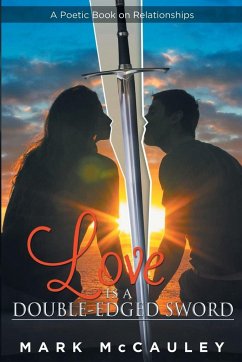 Love Is a Double-Edged Sword - McCauley, Mark