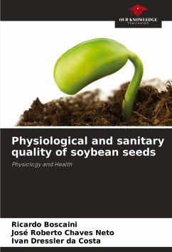 Physiological and sanitary quality of soybean seeds - Boscaini, Ricardo;Chaves Neto, José Roberto;da Costa, Ivan Dressler