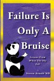 Failure Is Only A Bruise