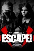 Escape! Escape!