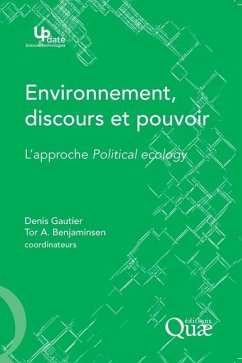 Environnement, discours et pouvoir - Gautier, Denis; Benjaminsen, Tor A