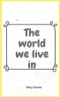 The world we live in - Bild 1