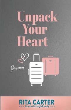 Unpack Your Heart Journal - Carter, Rita