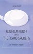Wilhelm Reich versus the Flying Saucers - Bild 1