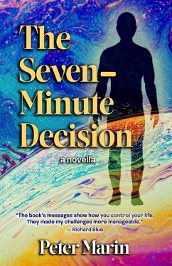 The Seven-Minute Decision - Marin, Peter