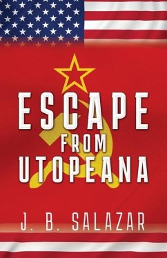 Escape from Utopeana - Salazar, J B