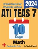 ATI TEAS 7 Math Test Prep in 10 Days