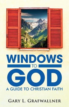 Windows to God - Grafwallner, Gary L