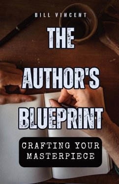 The Author's Blueprint - Vincent, Bill