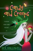 Candy and Creeps, A Witchy Candy Shop Mystery, Book 2