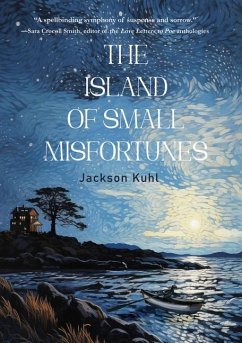The Island of Small Misfortunes - Kuhl, Jackson