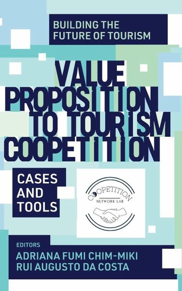 Value Proposition to Tourism Coopetition Value Proposition to Tourism Coopetition