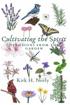 Cultivating the Spirit in One Acre of Red Clay - Neely, Kirk