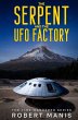 The Serpent and the UFO Factory - Bild 1