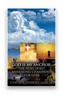 GOD is My Anchor - Garcia, Cynthia Dvorsky