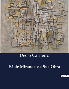 Sá de Miranda e a Sua Obra - Carneiro, Decio