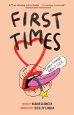 First Times: Short Stories about Sex First Times: Short Stories about Sex